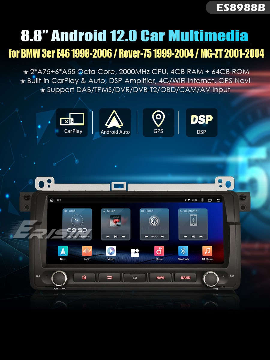 Erisin ES8988B 8.8 BMW E46 M3 Rover 75 Android 12.0 Car Stereo CarPlay &  Auto Radio GPS 4G DAB+ DSP Canbus IPS Screen